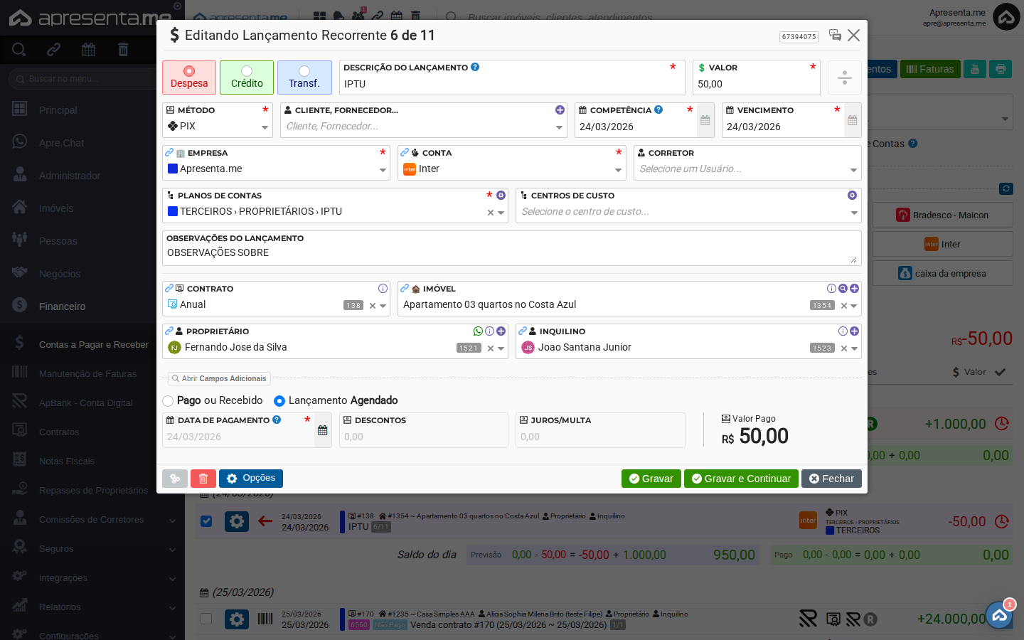 Lançamento aberto com opção Pago ou Recebido